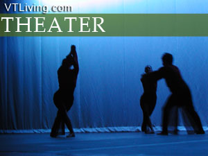 Vermont playhouses,vt theaters,live performance in vermont