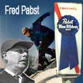 Fred Pabst - Pabst Blue Ribbon Beer
