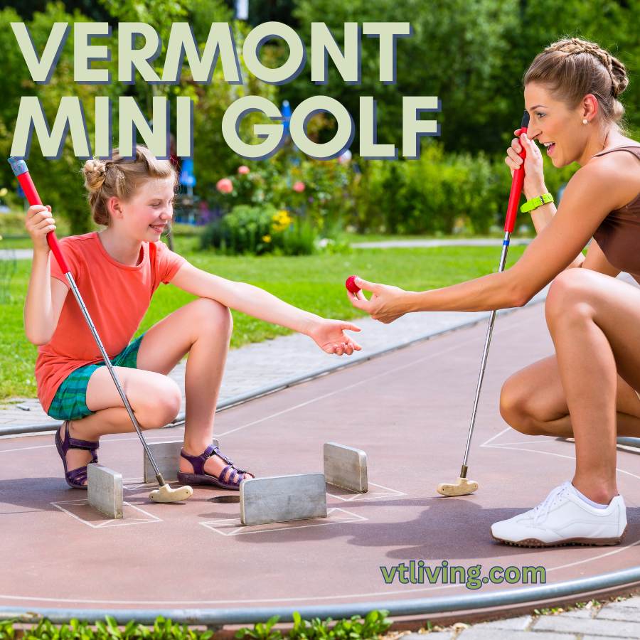 VT Living presents Vermont Mini Golf Parks